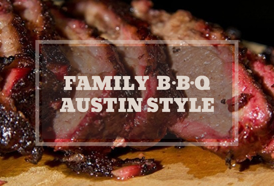 sliced brisket with a text overlay that says Family BBQ Austin Style.